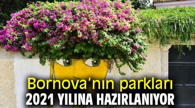 Bornova’nın parkları 2021 yılına hazırlanıyor