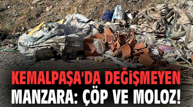 Kemalpaşa'da değişmeyen manzara: Çöp ve moloz!